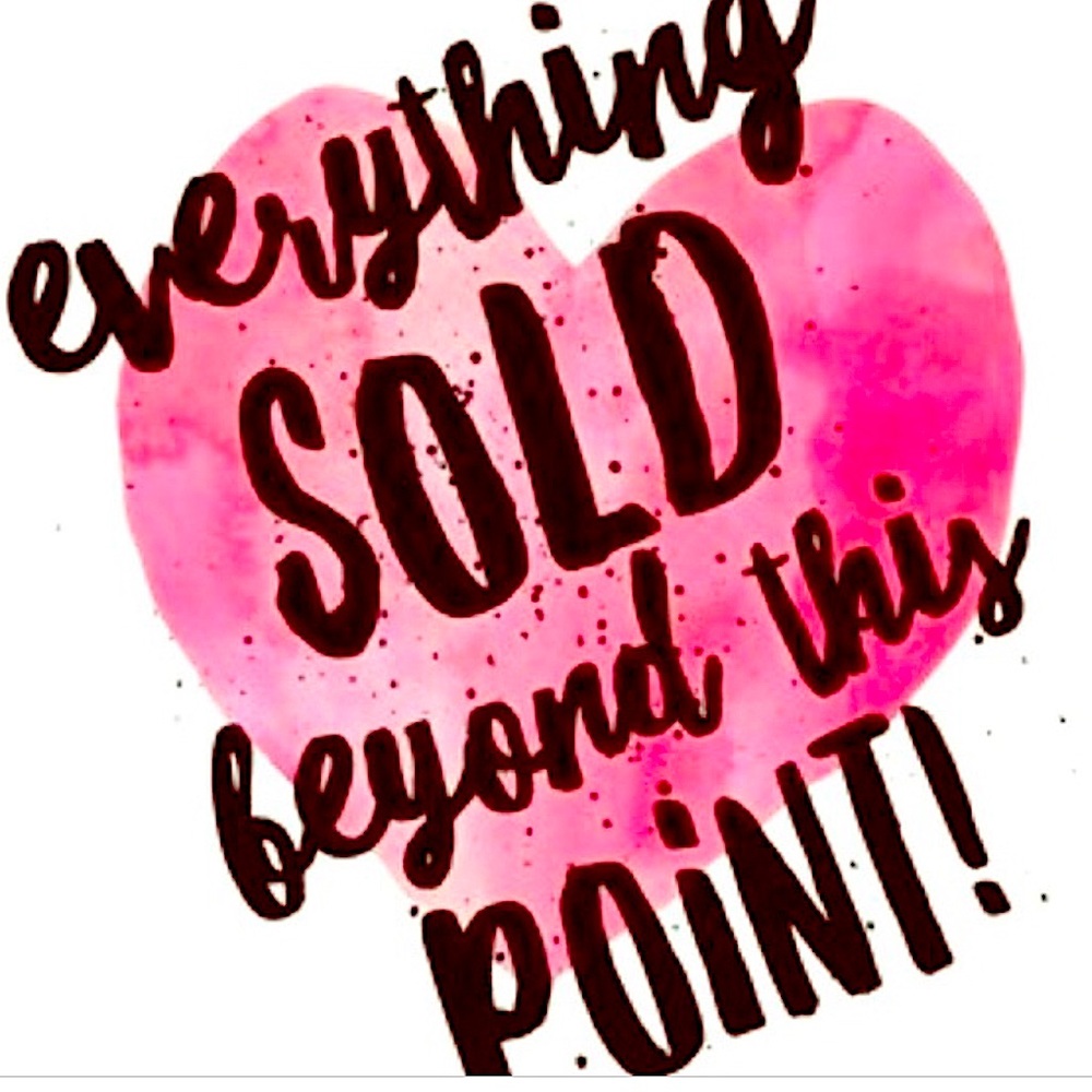 🎉Everything Sold Beyond this Point 🎊